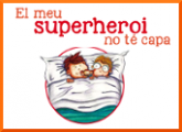 El meu superheroi no té capa