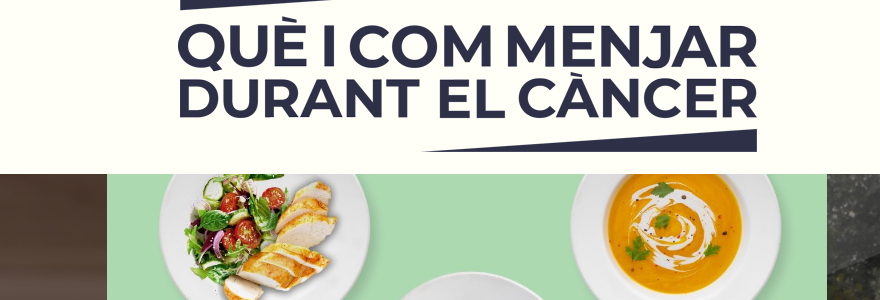 La UB endega el projecte “Què i com menjar durant el càncer”