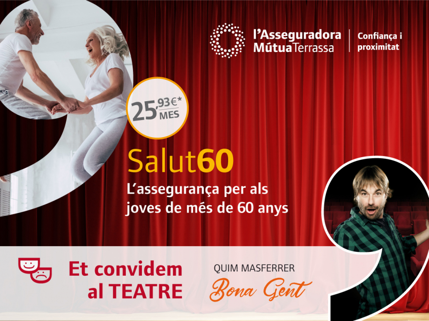 L’Asseguradora et convida al teatre amb la campanya Salut 60