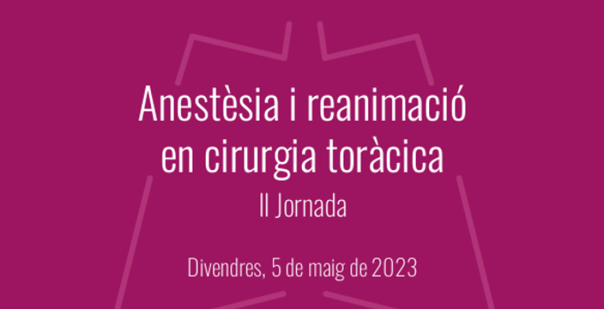 El servicio de Anestesiología y Reanimación organiza la II jornada sobre esta especialidad en el ámbito de la cirugía torácica