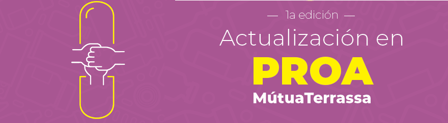 Ya están abiertas las inscripciones para las Jornadas de actualización de PROA MútuaTerrassa Asistencial