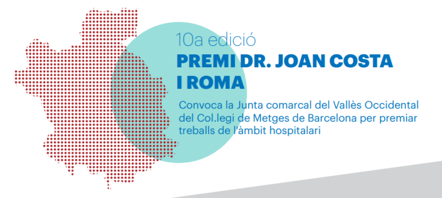 La Junta comarcal del Vallès Occidental del COMB convoca la desena edició del Premi Dr. Joan Costa i Roma