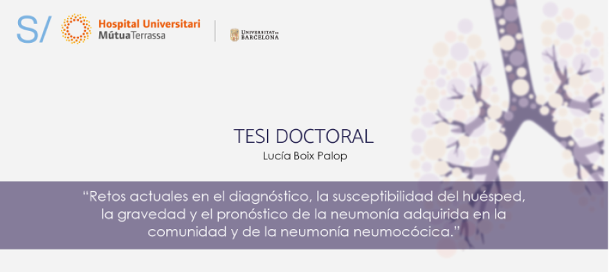 Defensa de la tesi doctoral “Reptes actuals en el diagnòstic, la susceptibilitat de l’hoste, la gravetat i el pronòstic de la pneumònia adquirida en la comunitat i de la pneumònia pneumocòccica”