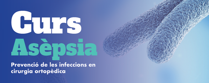 Inscripciones abiertas en el Curso de Asepsia: prevención de las infecciones en Cirugía Ortopédica