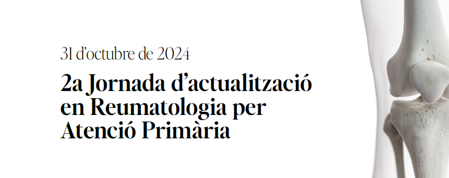 El servei de Reumatologia aposta per formar als professionals d’Atenció Primària en l’abordatge de les patologies reumàtiques més prevalents