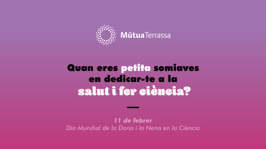 MútuaTerrassa commemora el dia Internacional de la dona i la nena en la ciència