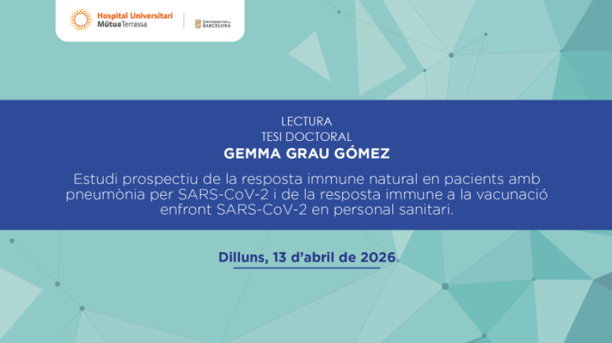 Gemma Grau Gómez defensa la tesi doctoral sobre la resposta immune en pacients amb pneumònia per SARS-CoV-2, amb una qualificació d’Excel·lent