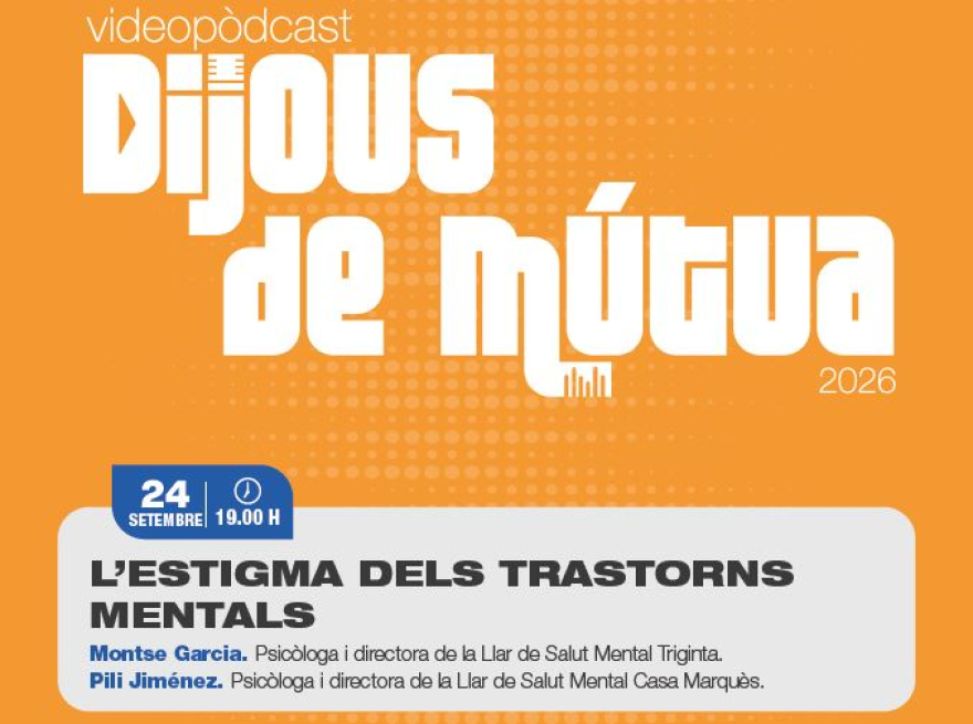 L'estigma dels trastorns mentals protagonista al videopòdcast de 