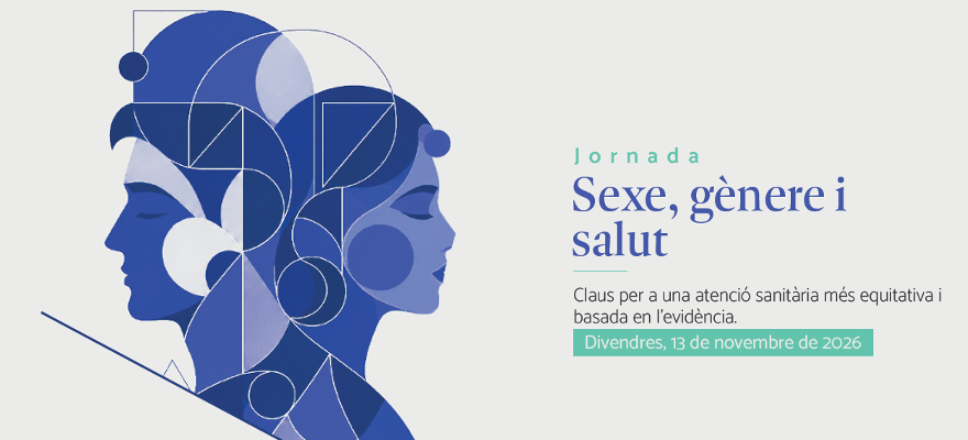 La jornada “Sexe, gènere i salut” tractarà sobre les claus per a una atenció sanitària més equitativa i basada en l’evidència