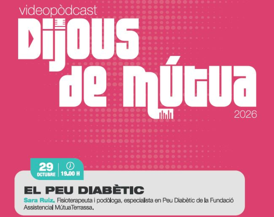 El Peu Diabètic, protagonista de la propera conversa del cicle Dijous de Mútua